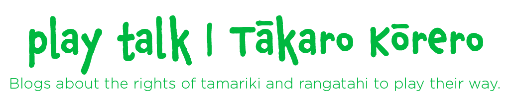 Play Talk | Tākaro Kōrero